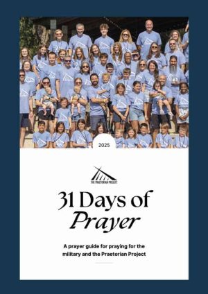 Prayer Guide 2025 - Praying for the military and the Praetorian Project.